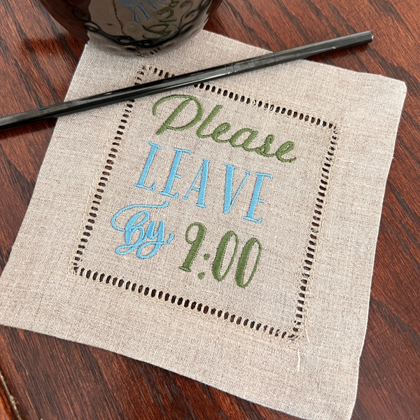 Please Leave by 9:00 Cocktail Napkins, Set of 4 - White Tulip Embroidery