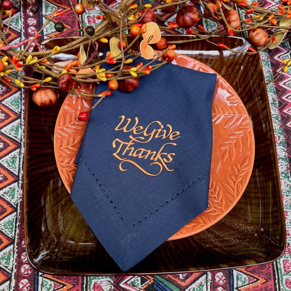 We Give Thanks Thanksgiving Embroidered Cloth Dinner Napkins - White Tulip Embroidery