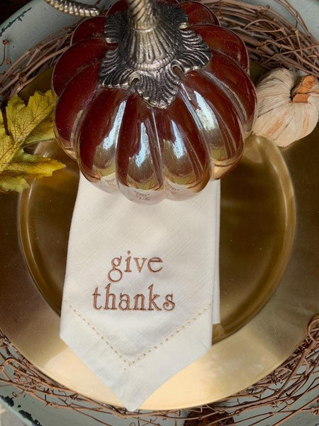 Thanksgiving "Give Thanks" Embroidered Cloth Dinner Napkins - Set of 4 napkins - White Tulip Embroidery