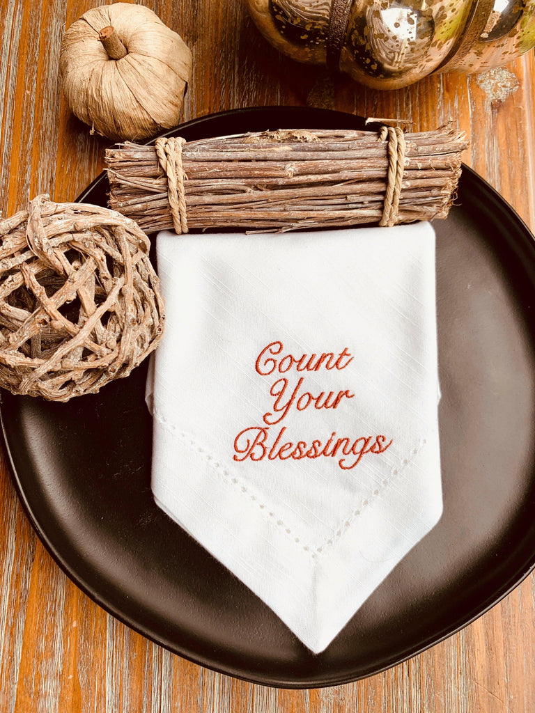 Count Your Blessings Embroidered Cloth Dinner Napkins - Set of 4 napkins - White Tulip Embroidery