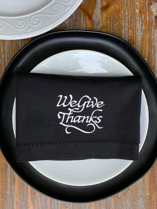 We Give Thanks Thanksgiving Embroidered Cloth Dinner Napkins - White Tulip Embroidery